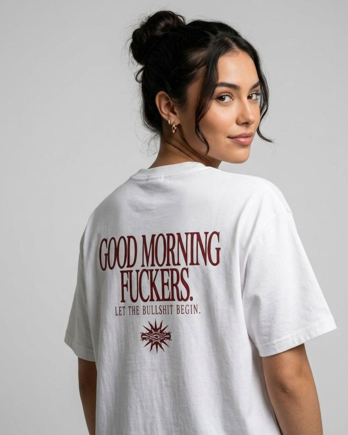 Good Morning Fuckers Tee