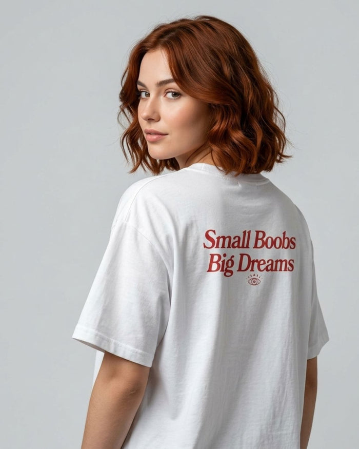 "Small Boobs Big Dreams" Minimalist Slogan Tee