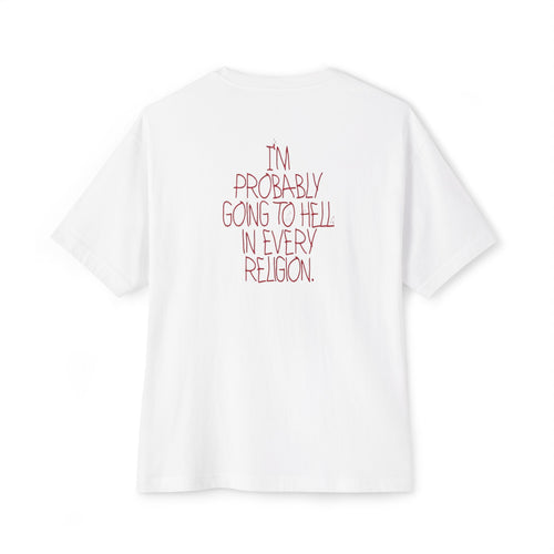 "I'm Probably Going to Hell in Every Religion" Graphic Tee