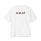 No Bra Club Tee