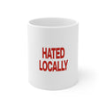 Hated Locally Coffee Mug