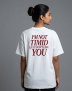 "I’m Not Timid, I Just Don’t Like You" Graphic Tee