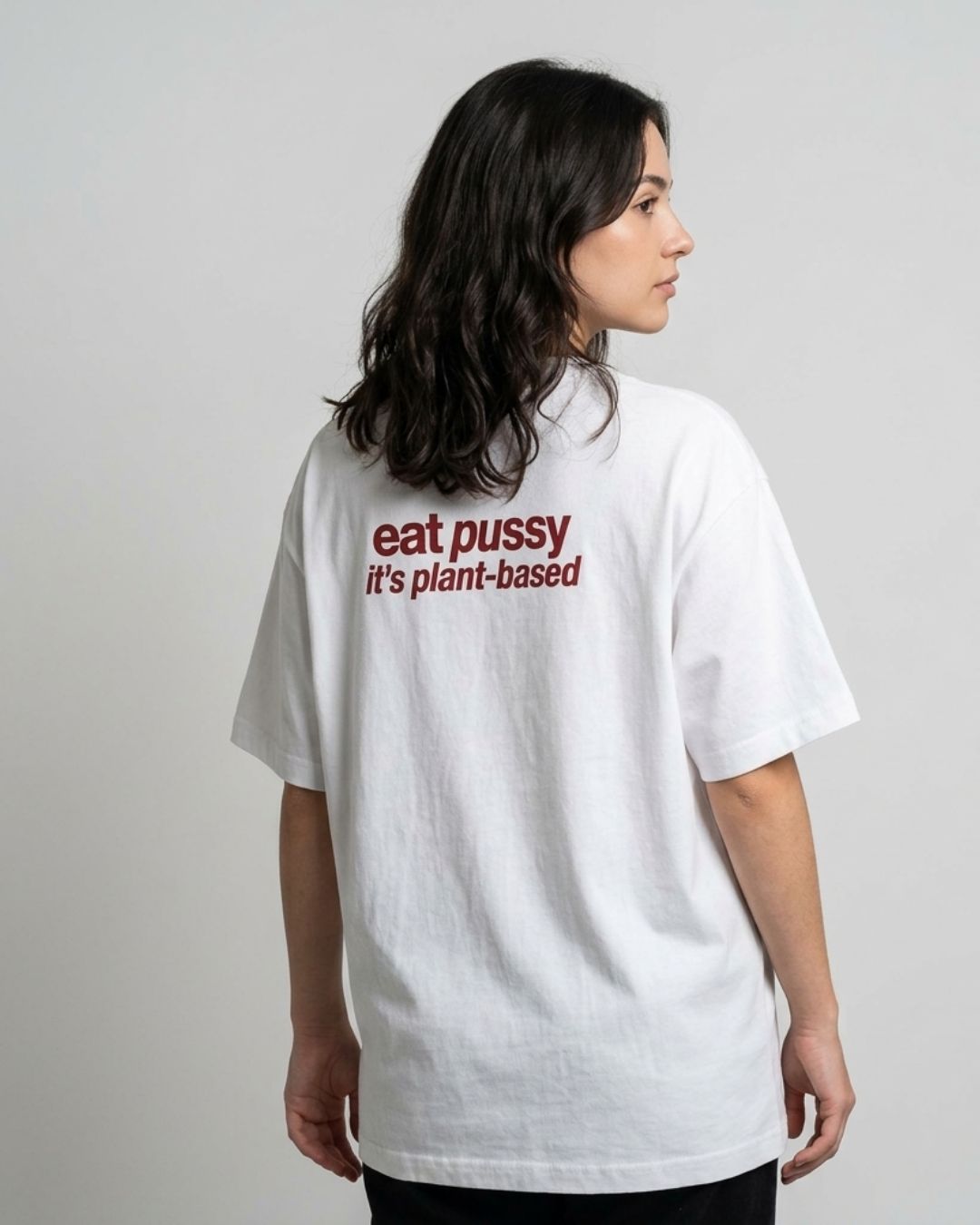 "eat pussy it's plant-based"