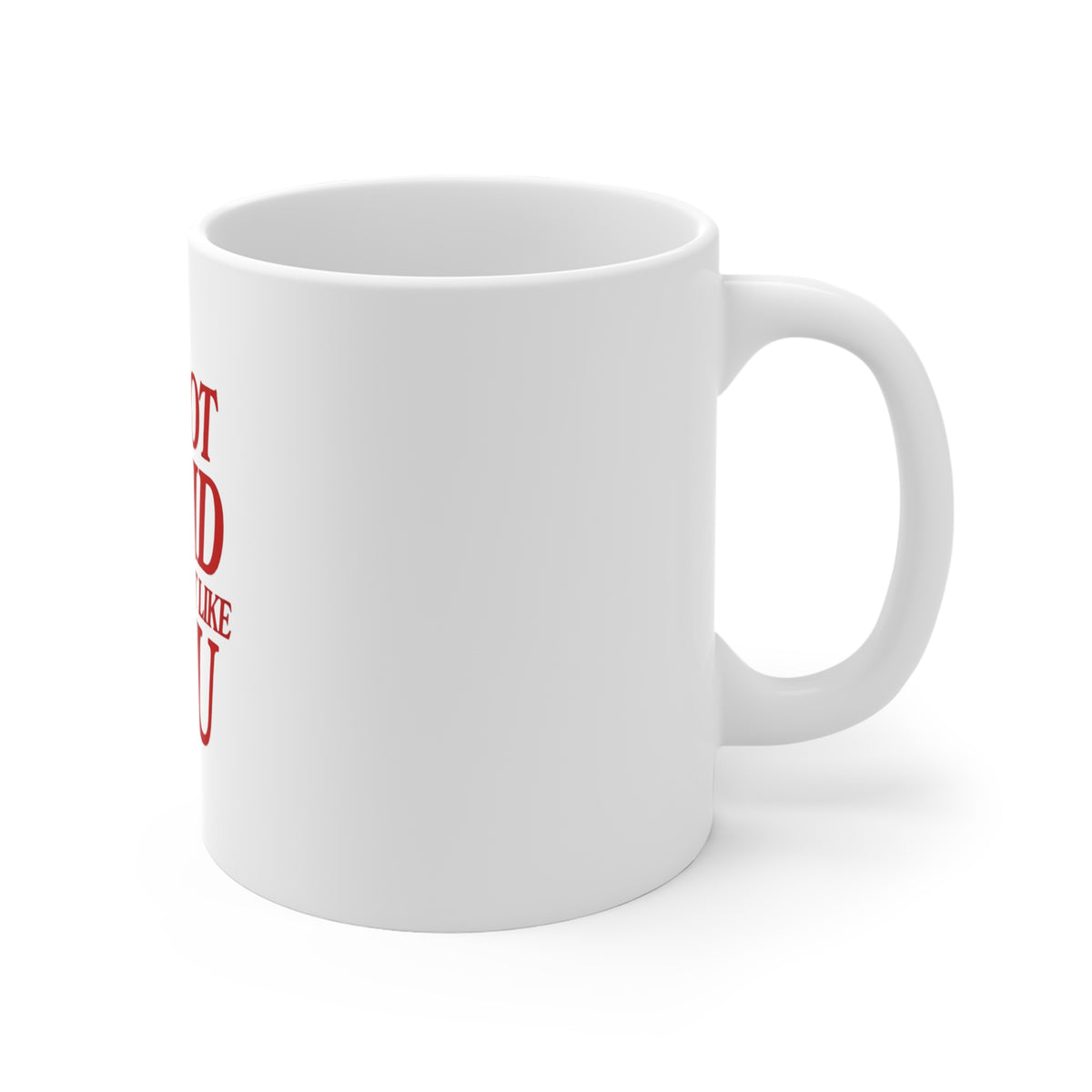 I'm Not Timid I Just Don't Like You Mug