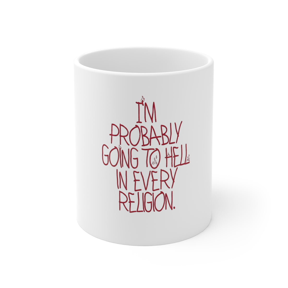 “I’m Probably Going to Hell in Every Religion” Funny Sarcastic Coffee Cup