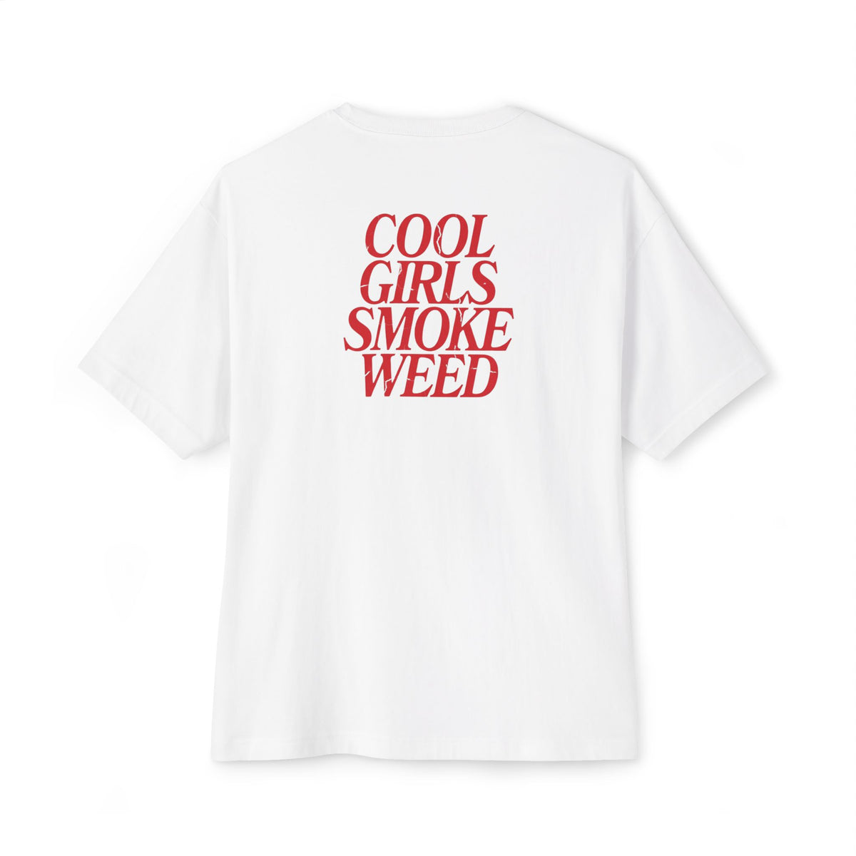 "Cool Girls Smoke Weed" Red Script Graphic Tee