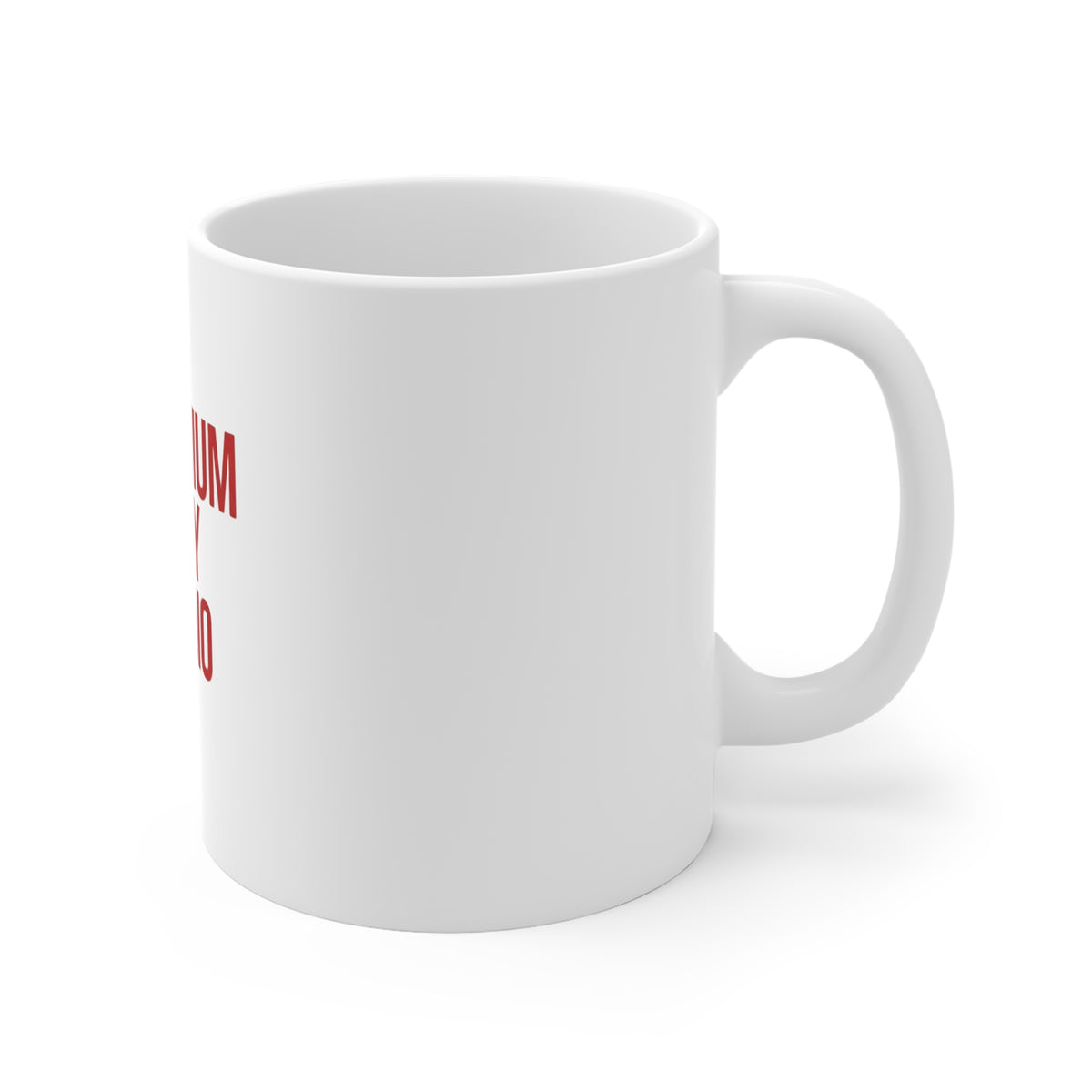 Your Mum Is My Cardio Mug