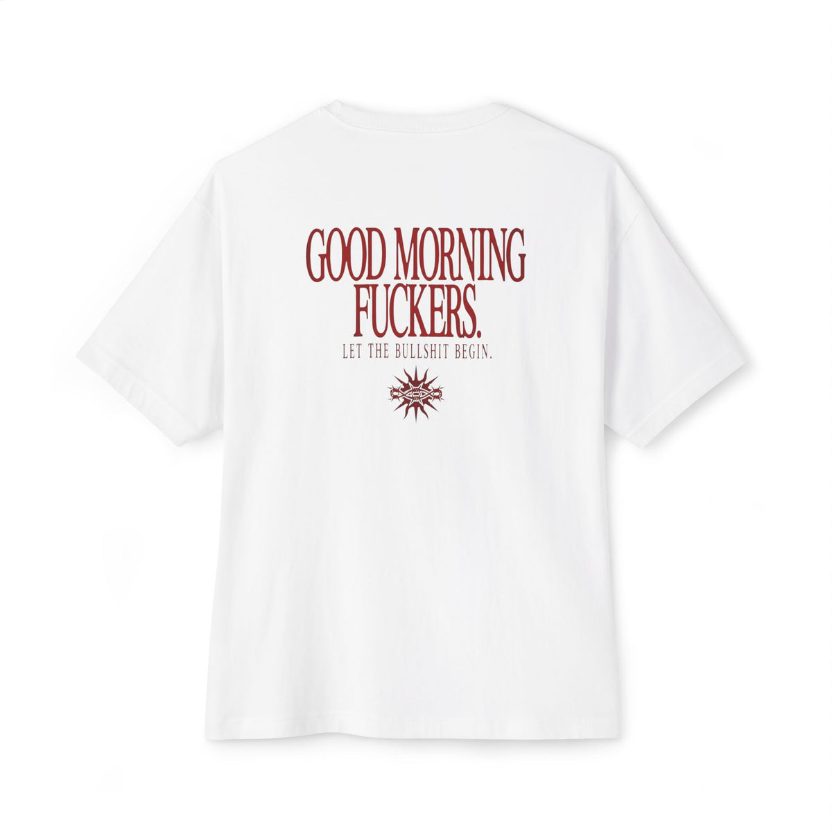 Good Morning Fuckers Tee
