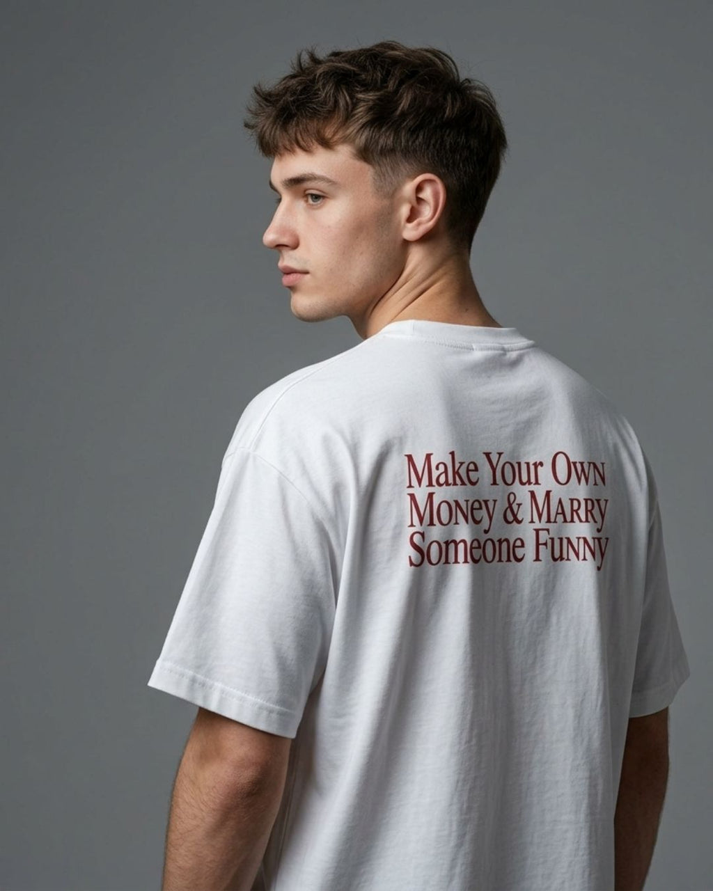 Make Your Own Money & Marry Someone Funny Tee